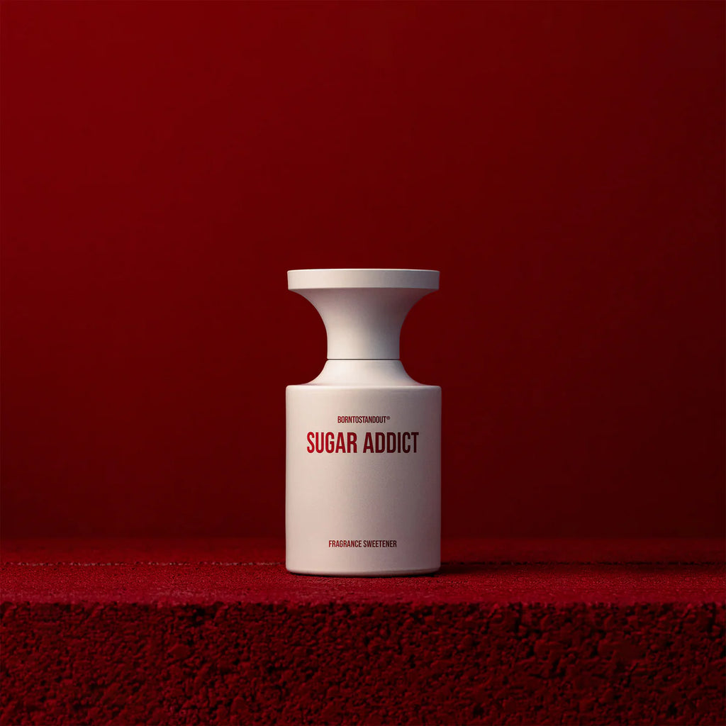 BORNTOSTANDOUT - Sugar Addict