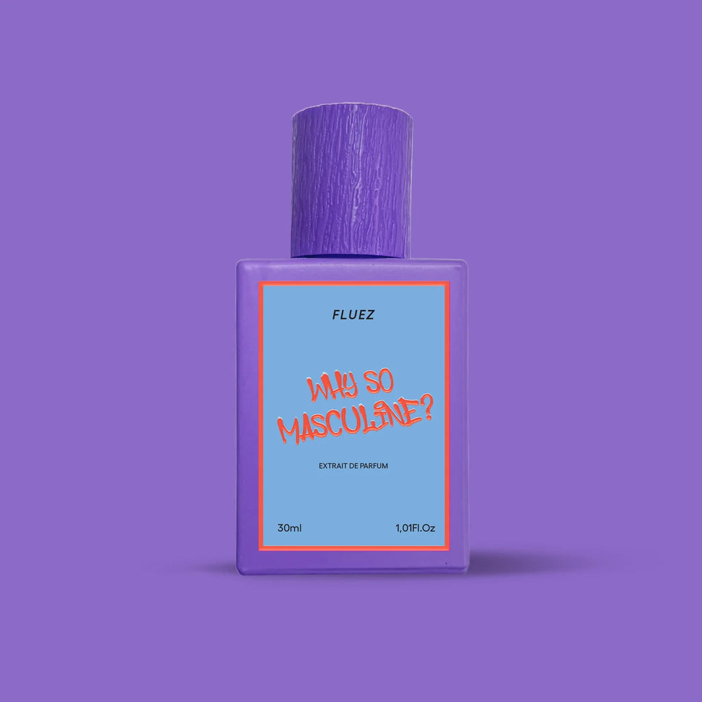 Fluez - Why So Masculine?